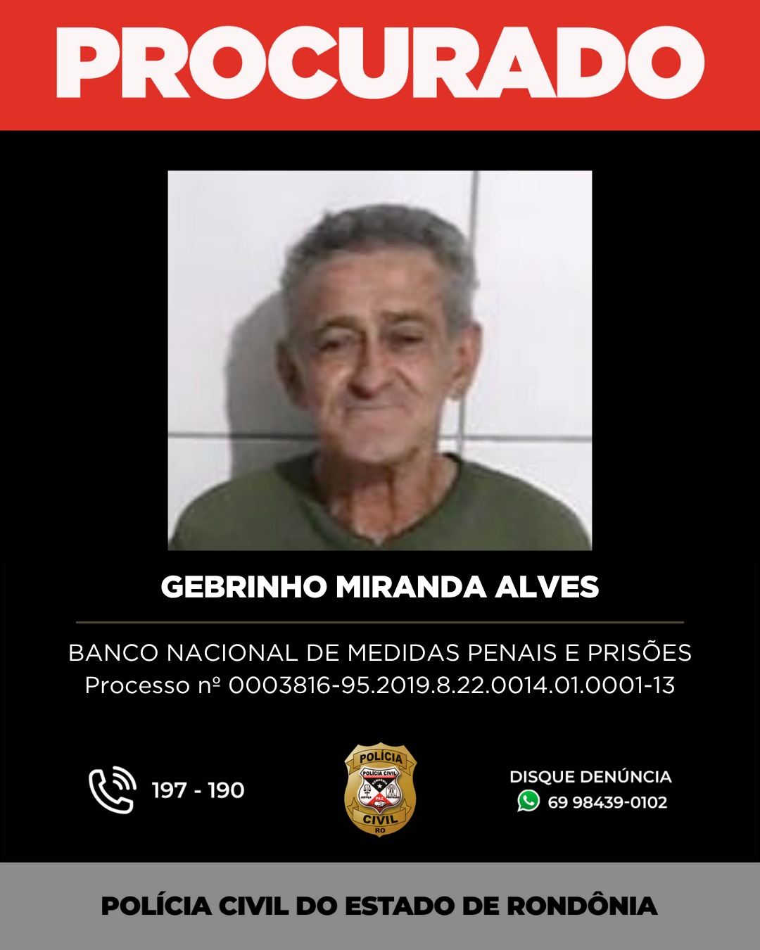 PROCURADO: GEBRINHO MIRANDA ALVES